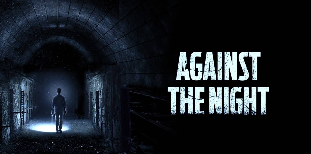 Against the Night (2017)
