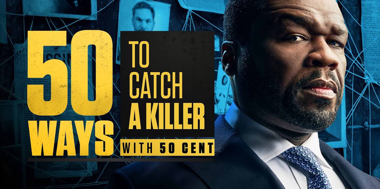 50 Ways to Catch a Killer With 50 Cent Season 1