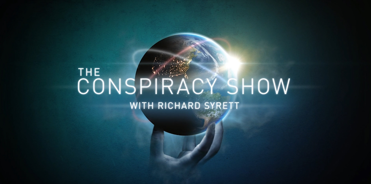 The Conspiracy Show with Richard Syrett