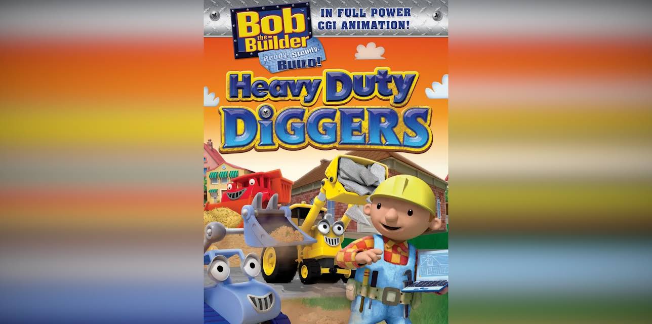 Bob the Builder: Heavy Duty Diggers (2010)