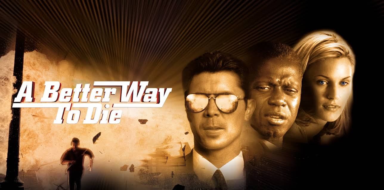 A Better Way To Die (2001)