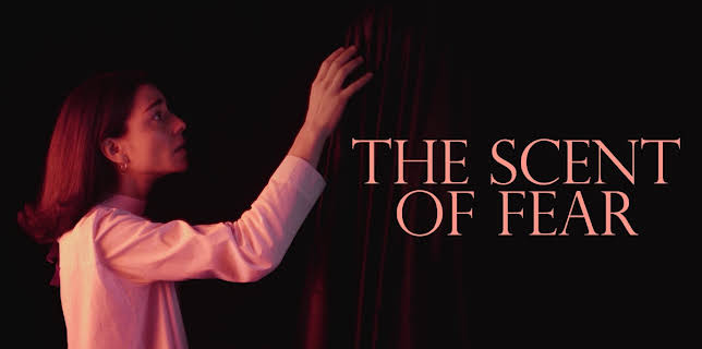 The Scent of Fear (2019)