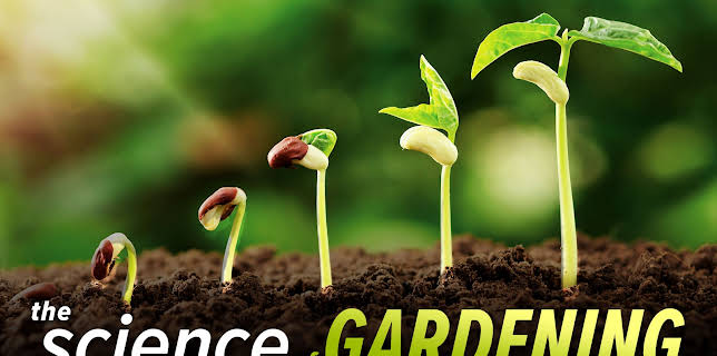 The Science of Gardening