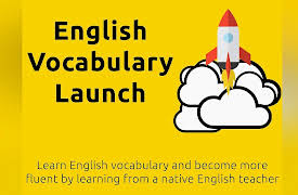 English Vocabulary Launch: Learn English vocabulary and become more fluent by learning from a native English teacher: Introduction