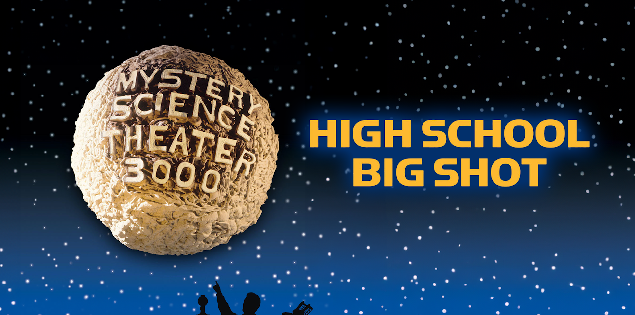 Mystery Science Theater 3000: High School Big Shot (1988)