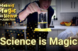 Making Magic at Home with Justin Flom: Science is Magic!