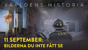 19:30: Världens historia: 11 september: Bilderna du inte fått se | Kunskapskanalen | 9/10 2026