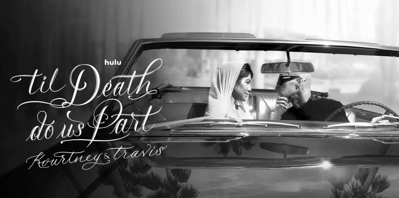 'Til Death Do Us Part Kourtney & Travis