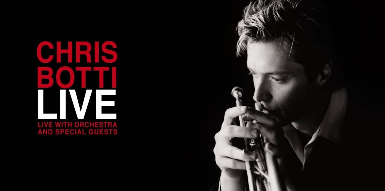 Chris Botti Live with Orchestra & Special Guests: Homecoming Concert (2006)