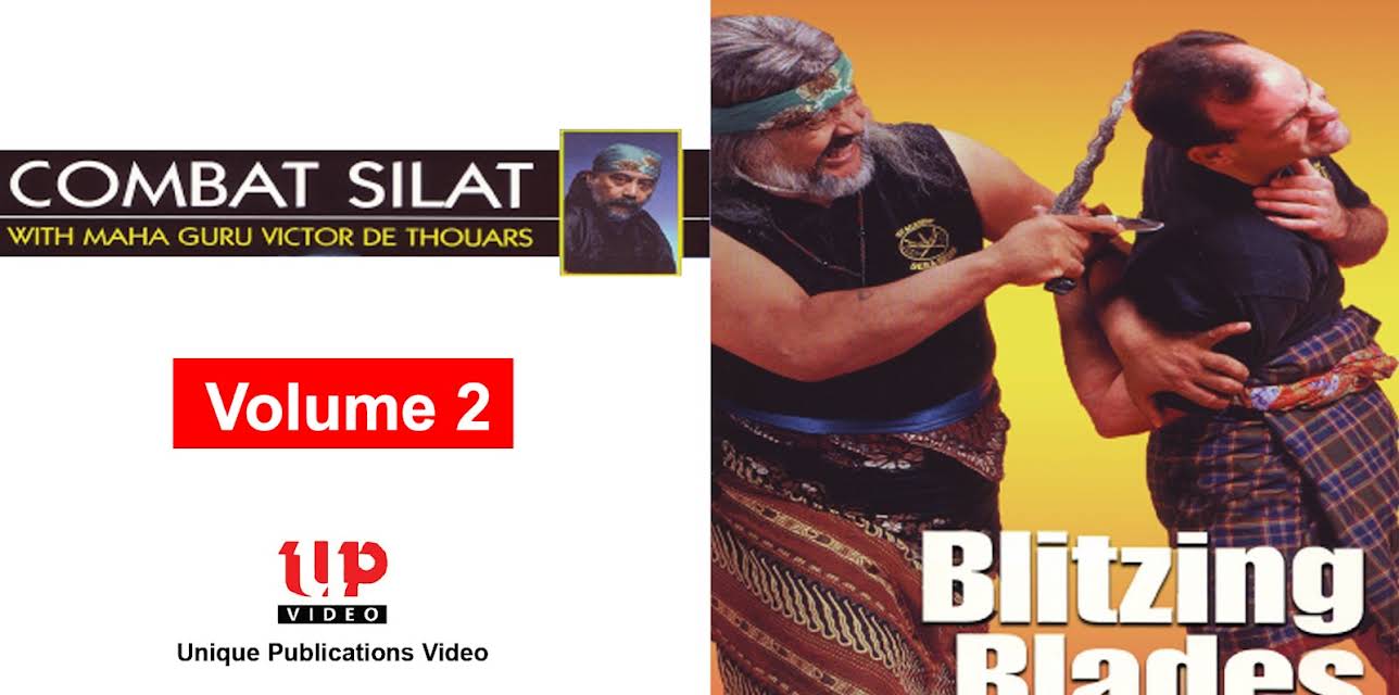 Combat Silat With Maha Guru Victor de Thouars Volume 2 Blitzing Blades