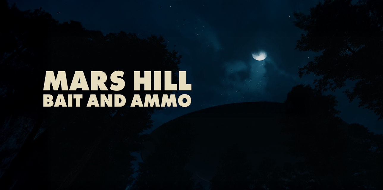 Mars Hill Bait And Ammo (2025)