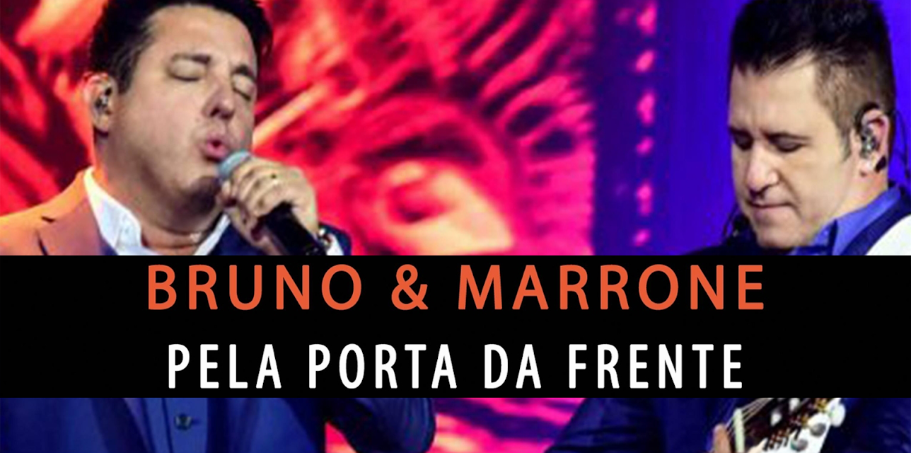 Bruno and Marrone - Pela Porta Da Frente (2012)