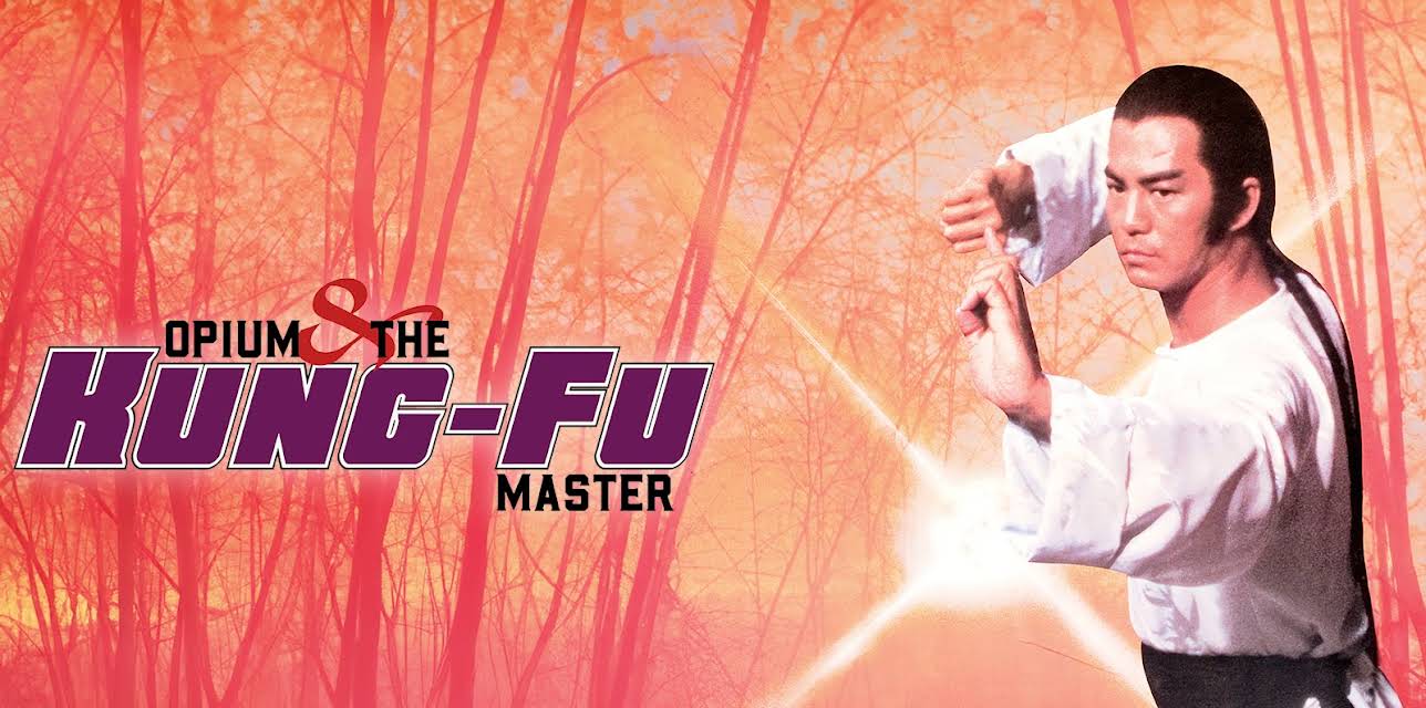 Opium And The Kung-Fu Master (1984)