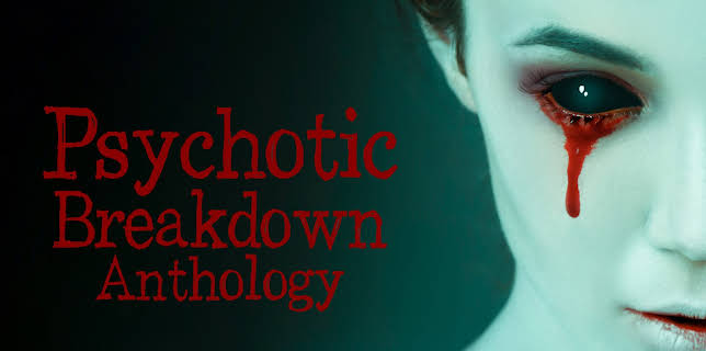 Psychotic Breakdown Anthology (2023)