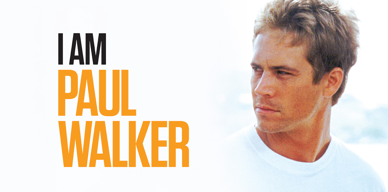 I Am Paul Walker (2018)