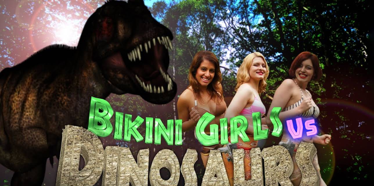 Bikini Girls v Dinosaurs: The Movie (2014)