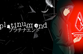 Platinum End, Pt. 1: Gift from an Angel