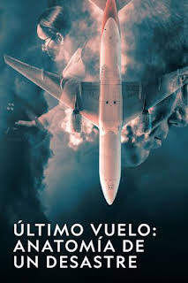 17:00: Último vuelo: anatomía de un desastre: Episodio 11 | National Geographic | 10/28 2026
