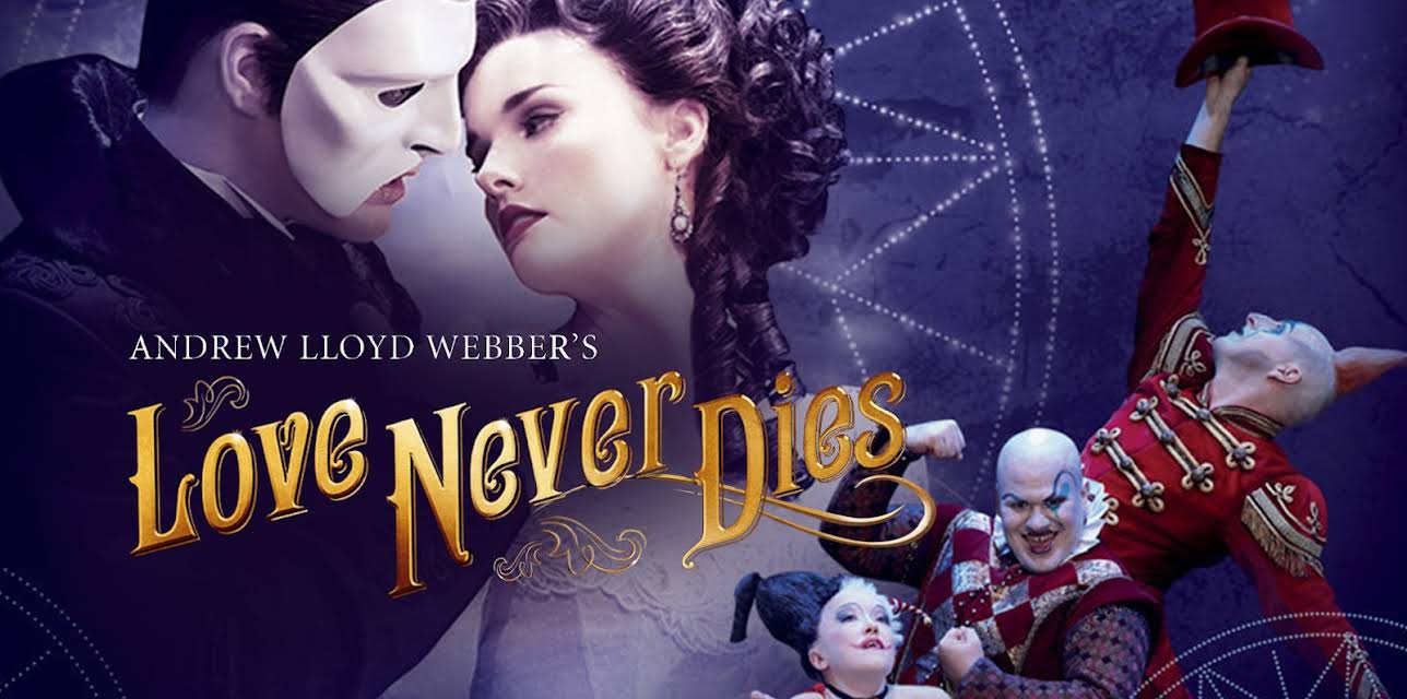 Andrew Lloyd Webber's Love Never Dies (2012)