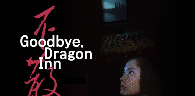 Goodbye, Dragon Inn (2004)