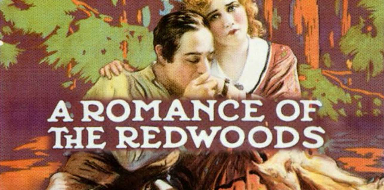 A Romance of the Redwoods (1917)