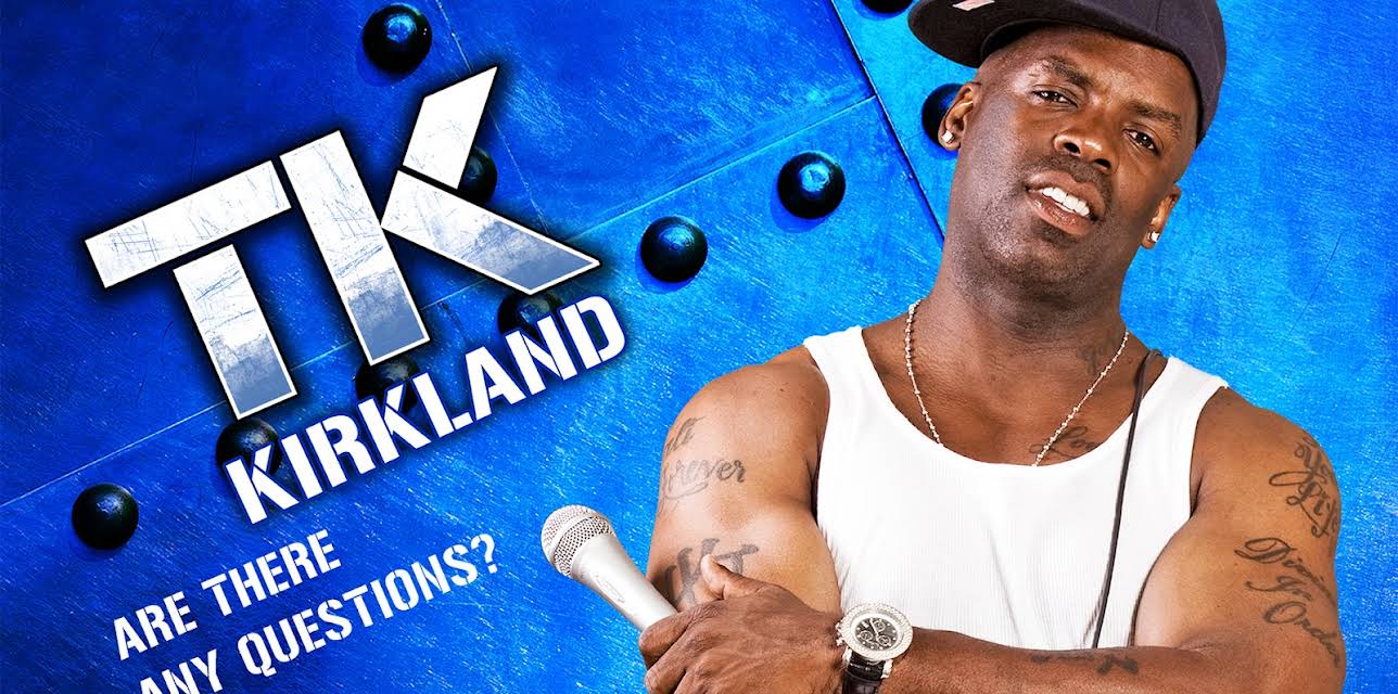 TK Kirkland: Are There Any Questions? (2008)