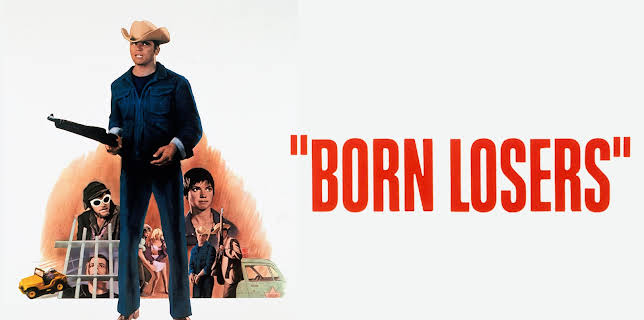 Born Losers (1967)