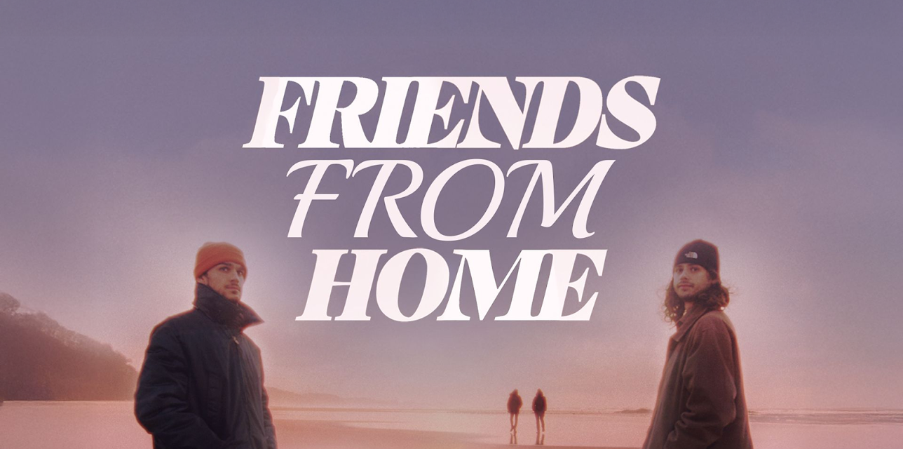 Friends From Home (2025)