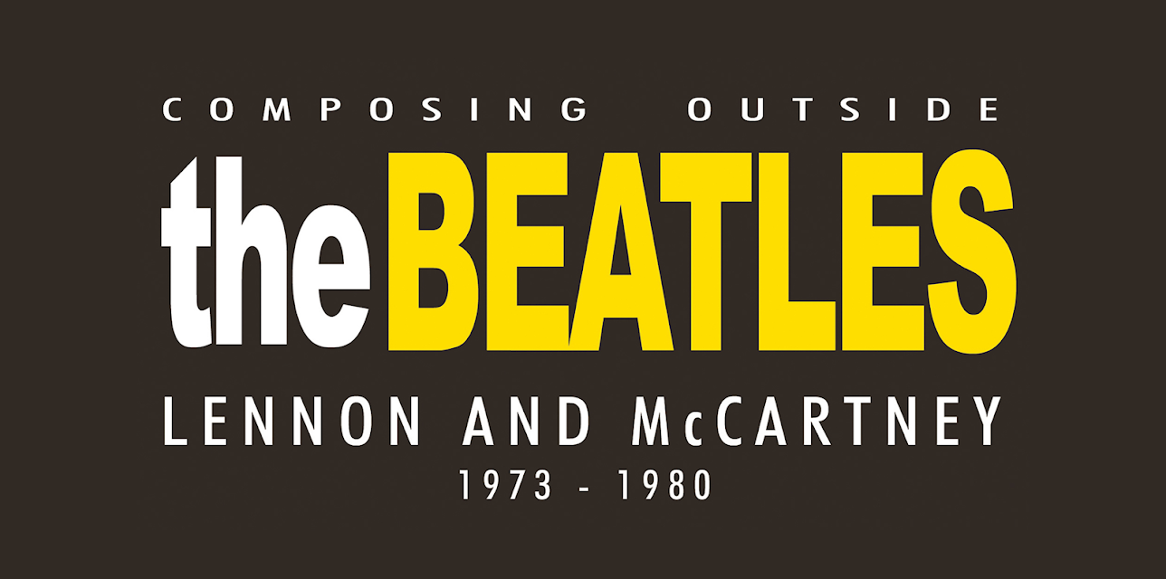 Beatles - Composing Outside The Beatles: Lennon & McCartney 1973-1980 (2009)