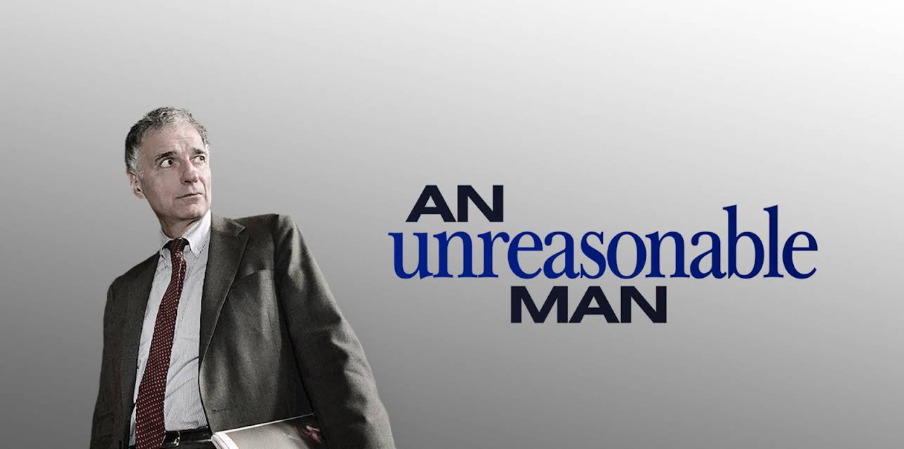 An Unreasonable Man (2006)