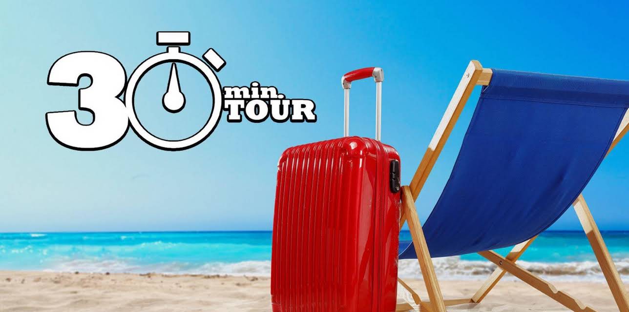 30 Min Tour