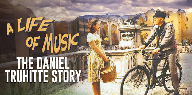 A Life of Music: The Daniel Truhitte Story (2025)