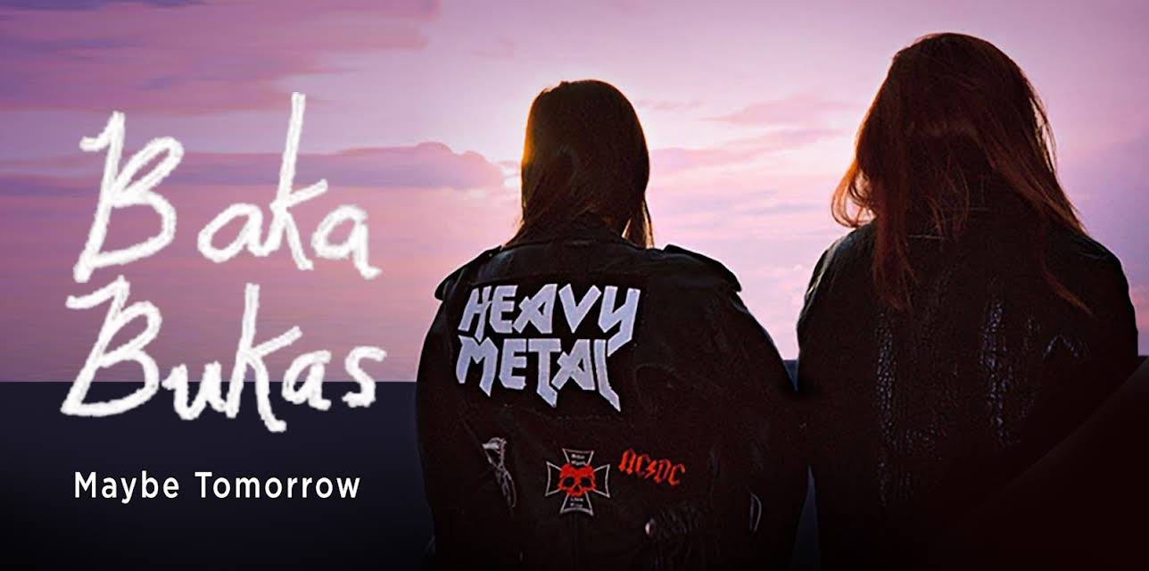 Baka Bukas (Maybe Tomorrow) (2017)