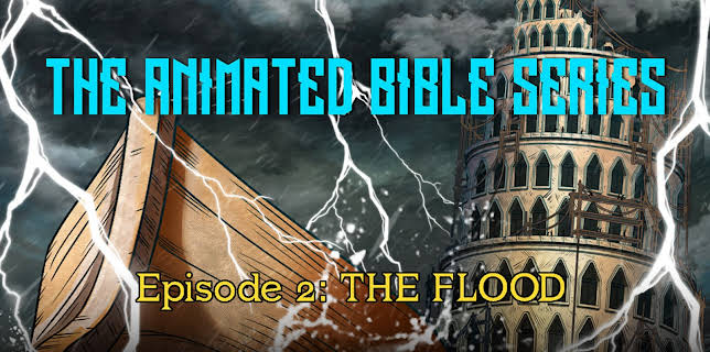 The Animated Bible Series Episode 2 - The Flood