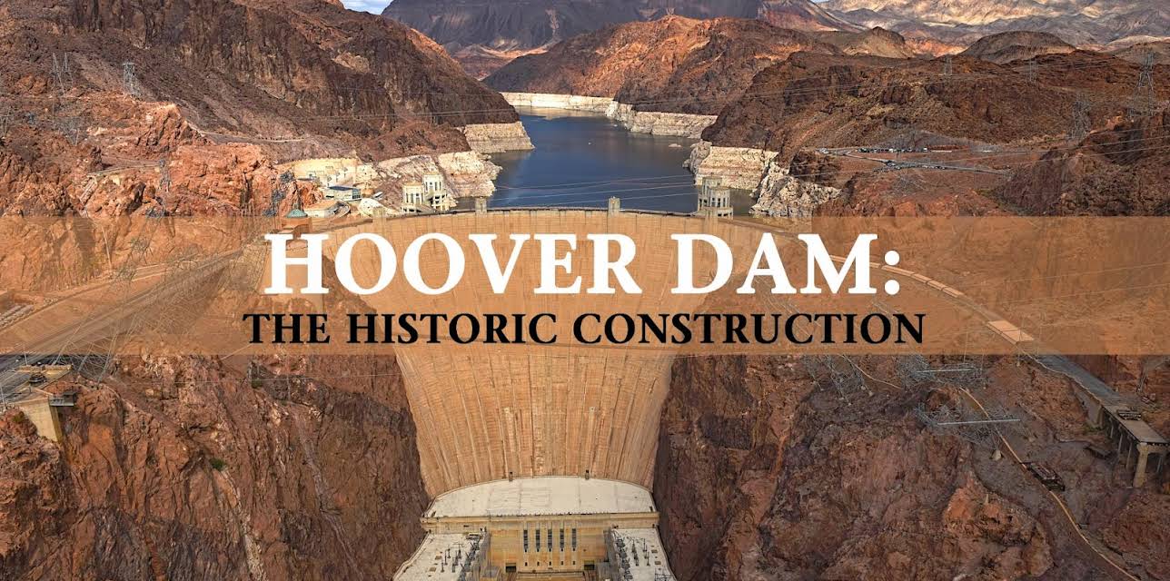 Hoover Dam: The Historic Construction