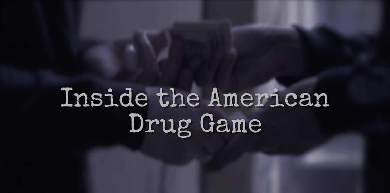 Inside the American Drug Game