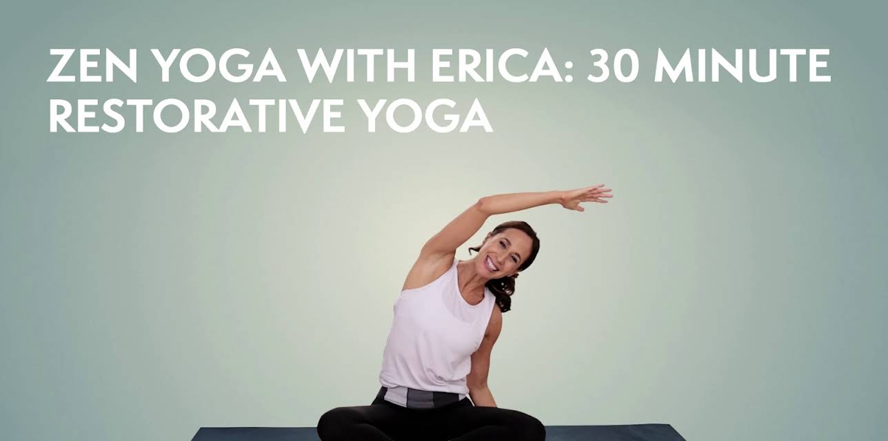 Zen Yoga with Erica: 30 Minute Restorative Yoga (2023)