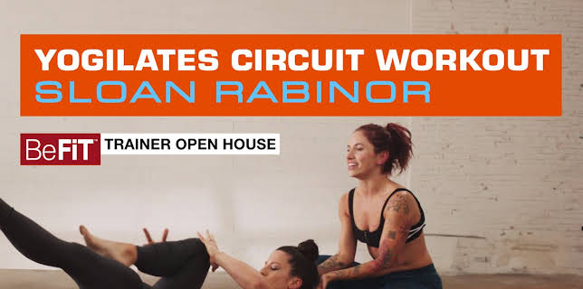 Yogilates Circuit Workout: BeFiT Trainer Open House- Sloan Rabinor (2016)