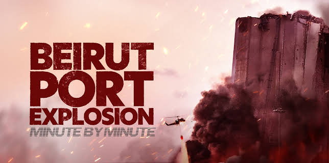 Beirut Port Explosion: Minute By Minute (2025)