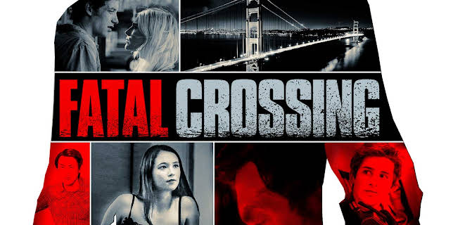Fatal Crossing (2018)