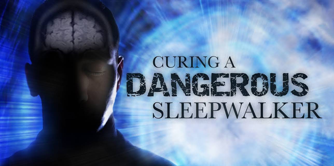 Curing a Dangerous Sleepwalker (2013)