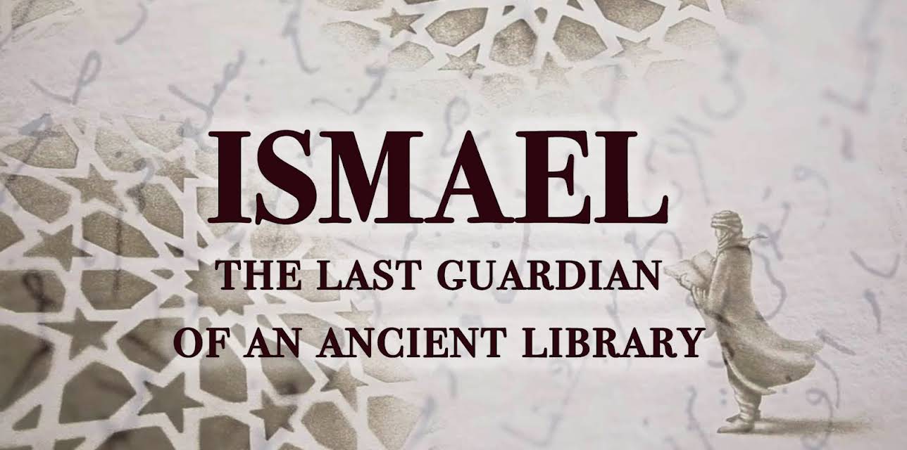 Ismael: The Last Guardian of an Ancient Library (2016)