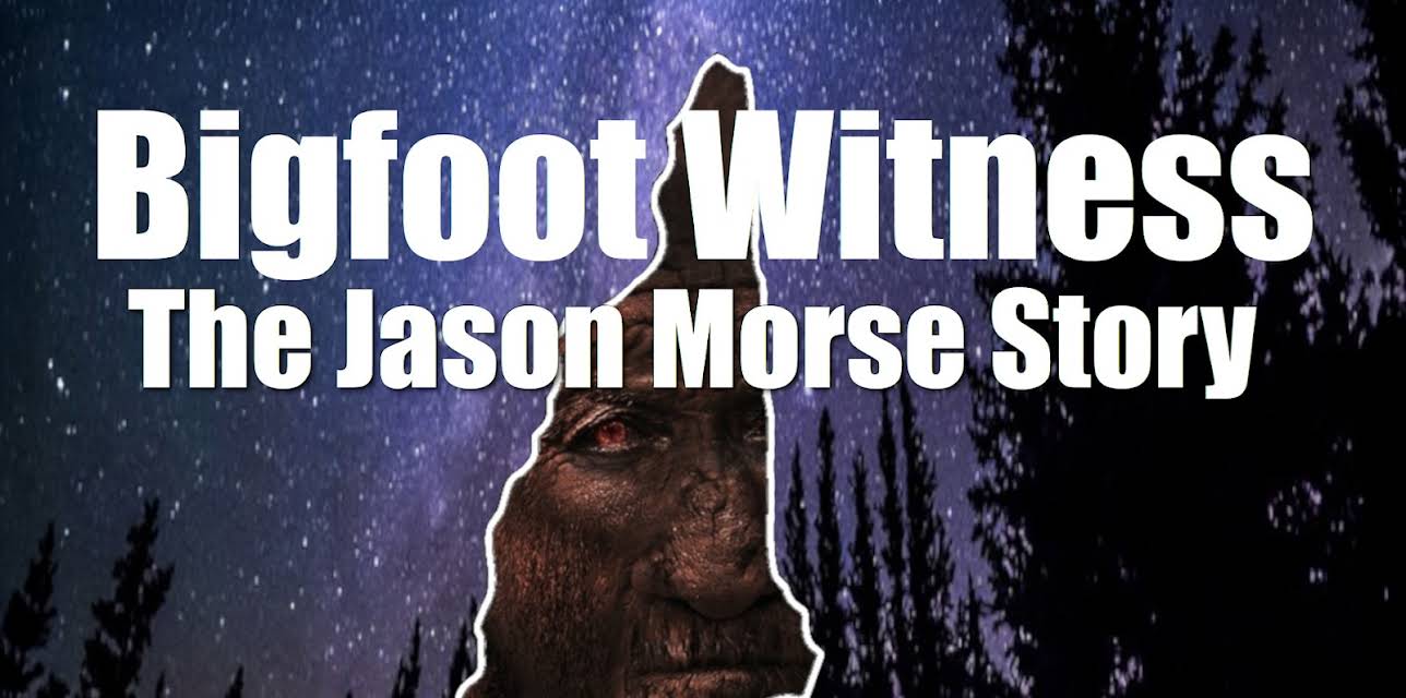 Bigfoot Witness: The Jason Morse Story (2022)