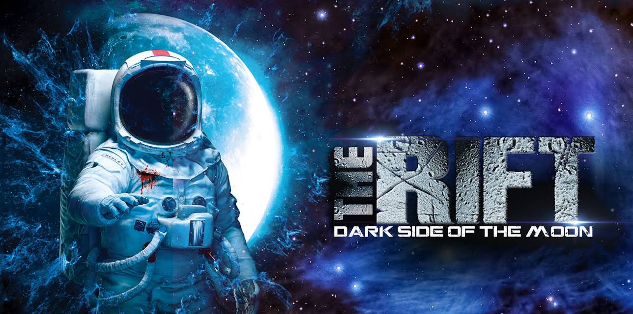 The Rift: Dark Side Of The Moon (2017)
