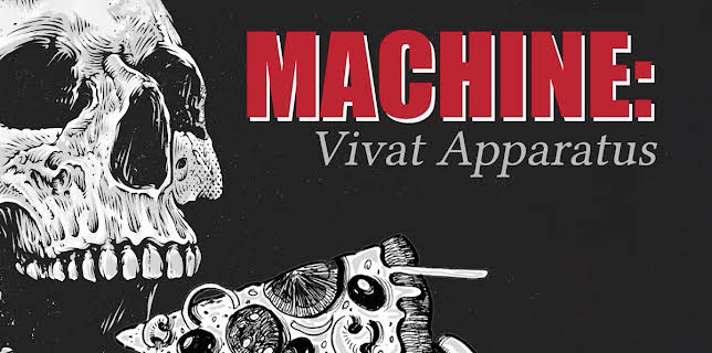 Machine: Vivat Apparatus (2022)