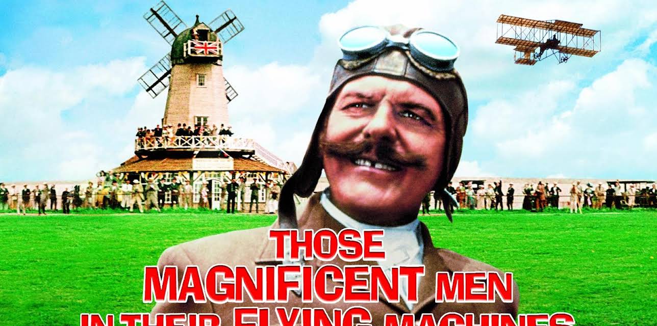 Those Magnificent Men In Their Flying Machines (1965)