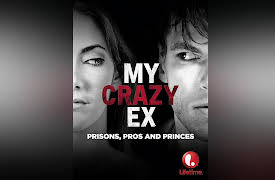 My Crazy Ex Season 1: Prisons, Pros and Princes
