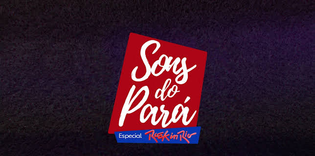 Sons do Pará - Rock In Rio