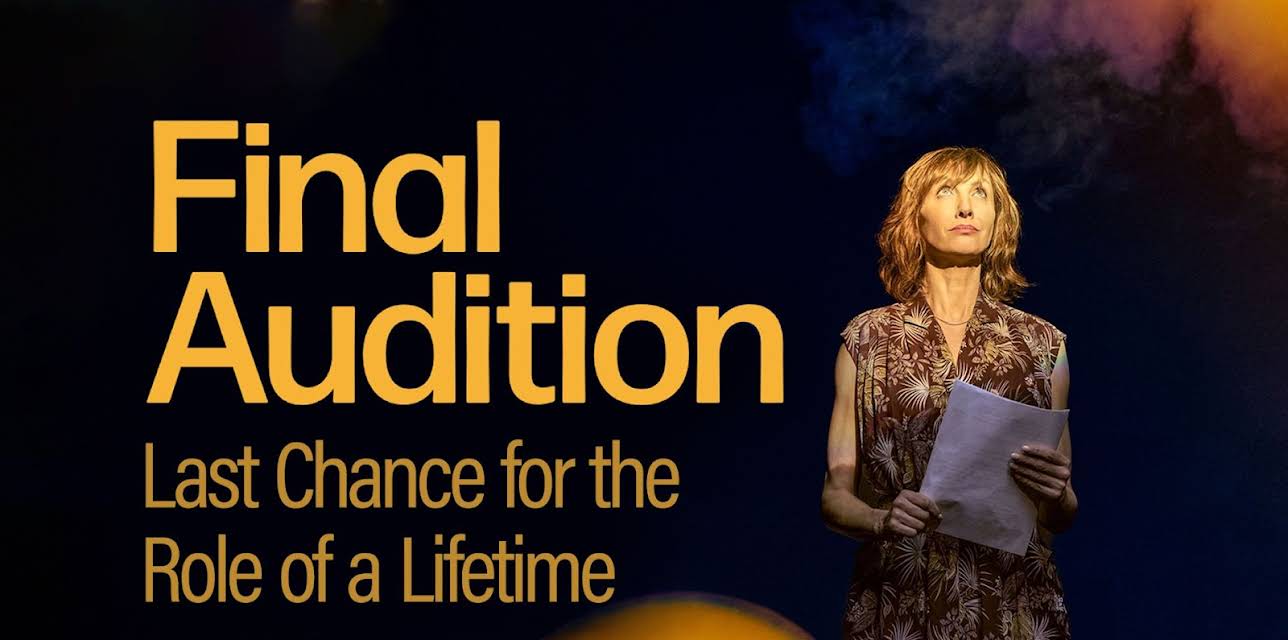 Final Audition: Last Chance for the Role of a Lifetime (2025)