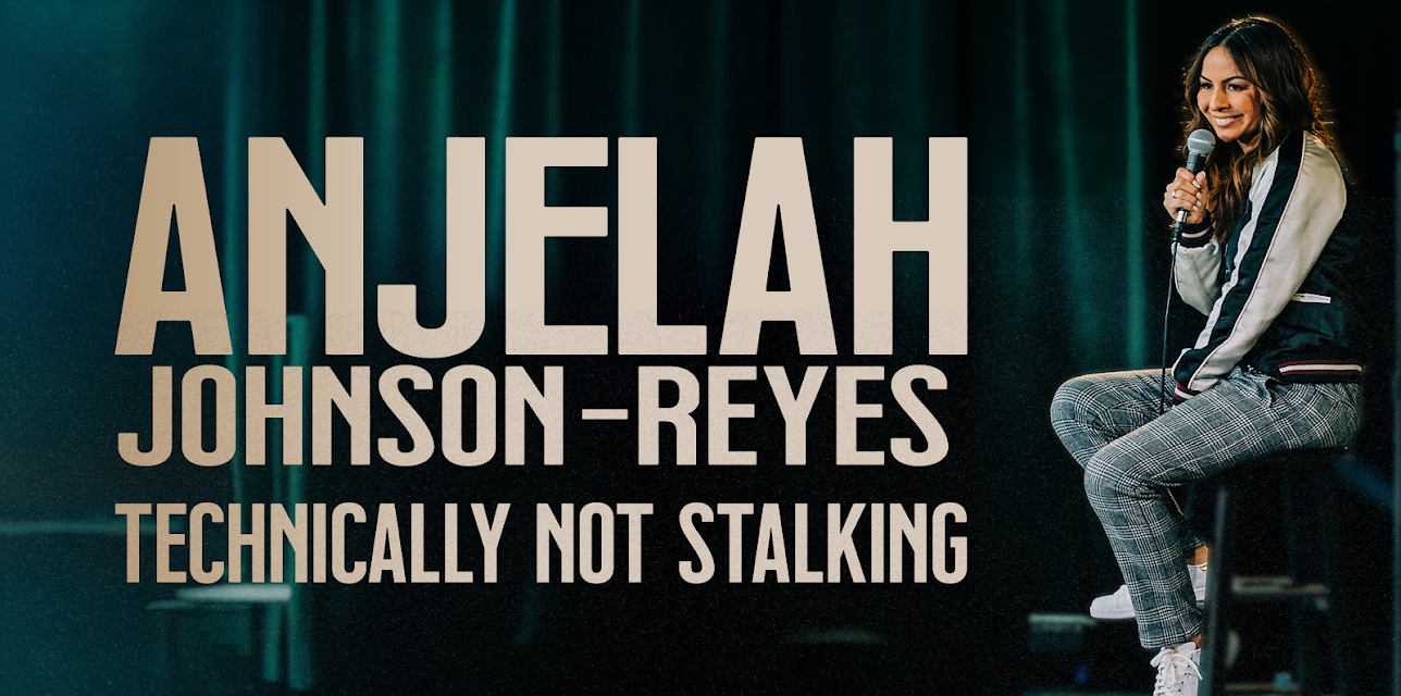 Anjelah Johnson-Reyes: Technically Not Stalking (2024)